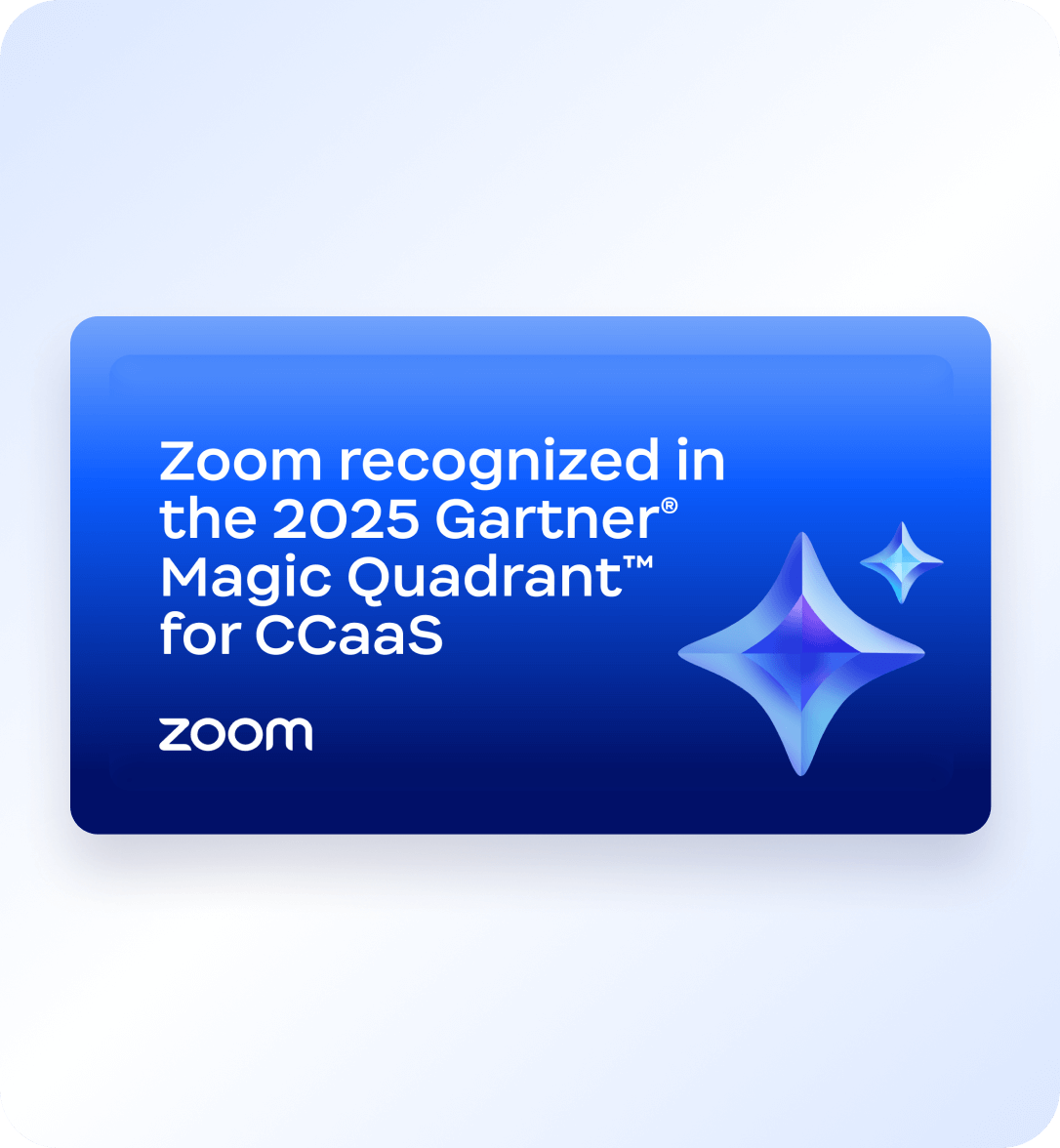 Zoom recognized in the 2025 Gartner® Magic Quadrant™ for CCaaS.